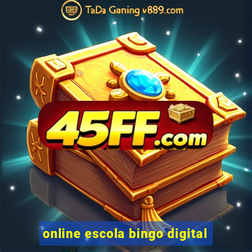 online escola bingo digital